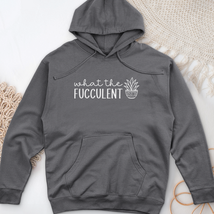 What The Fucculent Midweight Hooded Sweatshirt