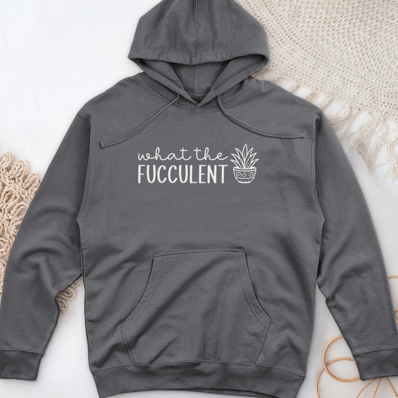 What The Fucculent Midweight Hooded Sweatshirt