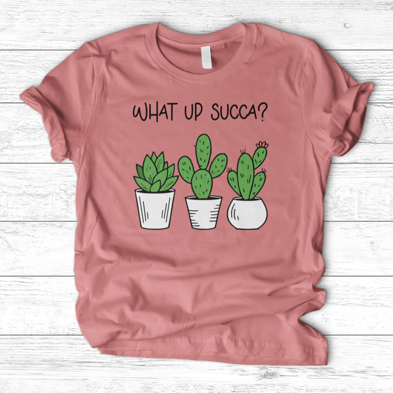What Up Succa T-Shirt